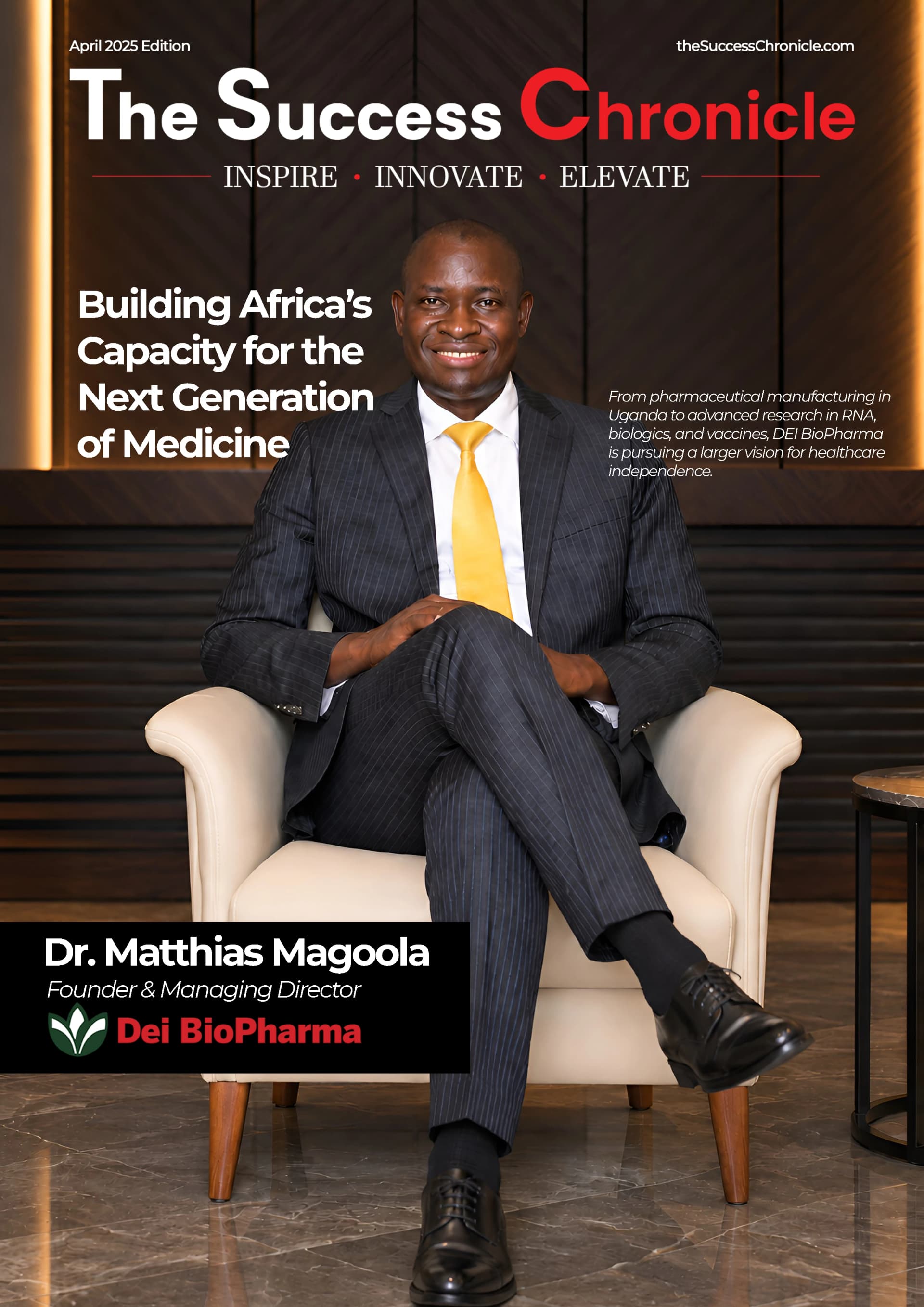 The Success Chronicle cover story featuring Dr. Matthias Magoola, Founder & Managing Director, DEI BioPharma